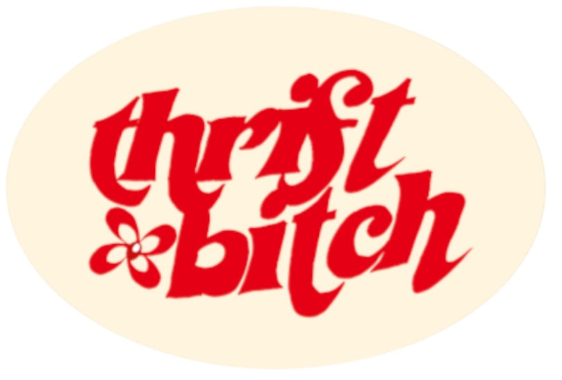Cream Thrift Bitch Sticker